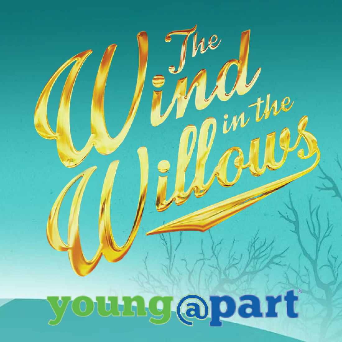 The Wind in the Willows: Young @ Part